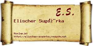 Elischer Sugárka névjegykártya